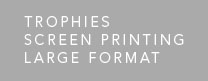 trophies screen printing large format printing